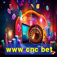 www cnc bet